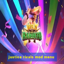 justice rivals mod menu